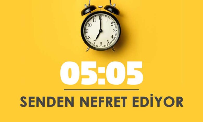 05:05 saat anlami