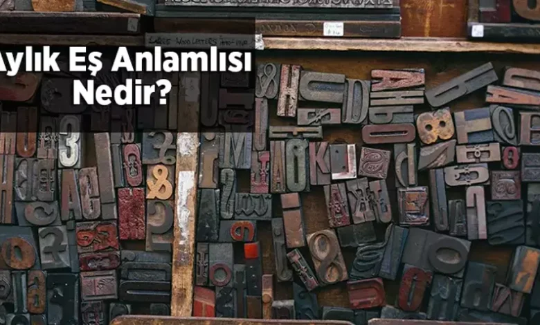 aylik es anlami nedir