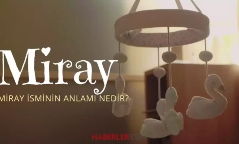 miray isminin anlami