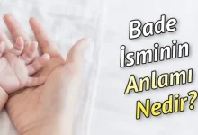 bade isminin anlami