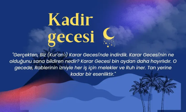 kadir gecesinin anlami