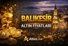 balıkesir yavaşçalar altın fiyatları